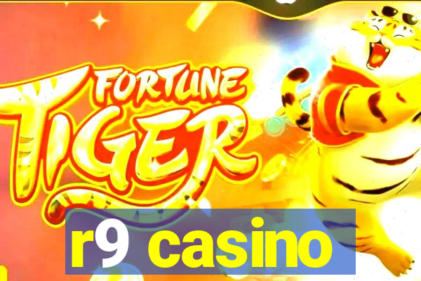 r9 casino